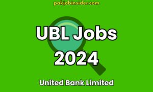 UBL Jobs 2024